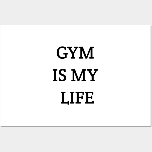 Gym Is My Life Wall Art by Jitesh Kundra